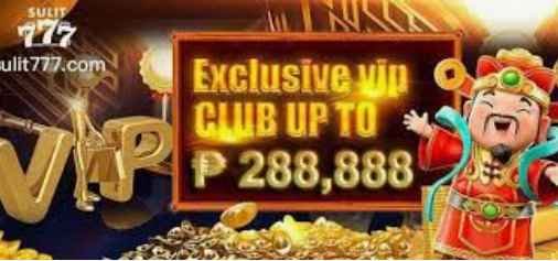 Sulit777 exclusive vip club up to 288,888 php  bonus 