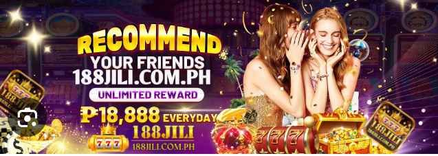 188 jili casino recommend your friends unimited reward 18,888 php everyday