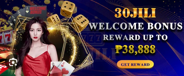 30jili welcome bonus reward up to 38,888 php get reward 