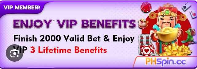 spinph8 enjoy vip benefits finish 2000 valid bet and enjoy vip 3 lifetime benefits