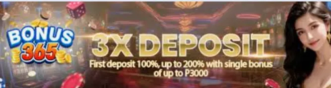 bonus365 3x deposit first deposit 100% up to 200% with single bonus of up to 3000 php 