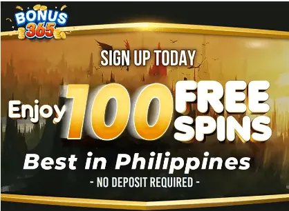 bonus365 sign up today enjoy 100 free spins best in philippines no deposit required 