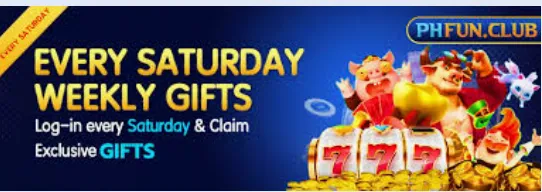 phfun club every saturday weekly gifts login every Saturday and claim exclusive Gifts 