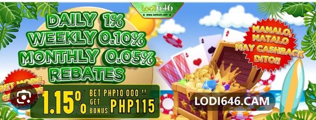 lodi 646 daily 1% weekly 0.10% monthly 0.05% rebates 1.15% bet get bonus php 10,000 