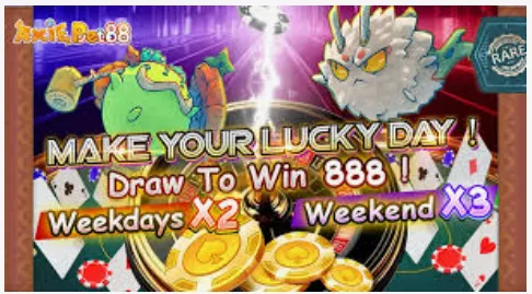 axiebet88 make your lucky day draw to win 888 php weekdays x 2 weekend x3