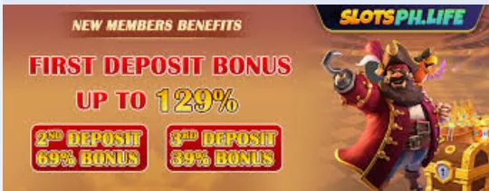 slotsph first deposit bonus up to 129% 2nd deposit 69% bonus 3rd deposit 39% bonus 