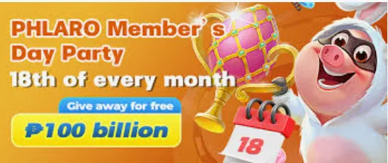 phlaro members day party 18th of every month give away for free 100 billion pesos 